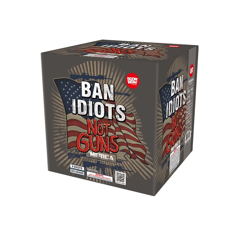 BW1506 - Ban Idiots Not Guns 3" 9 Shot